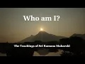 Lagu Who am I? The Teachings of Sri Ramana Maharshi