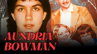 The Girl Adopted By A Serial Killer Aundria Bowman