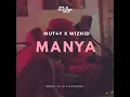 Manya - Mut4y & Wizkid