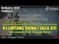 Lagu DJ Lintang Raina/Jaga Ati - Yati Larasati Feat Sonjaya Dwiva || DJ Tarling Sing Lagi Populer 2021
