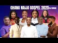 Lagu Ghana Naija Gospel 2025 (Worship) | DJ Sedan \u0026 Nacee, Sinach, Joe Mettle, Ebuka, Ohema Mercy, Petra