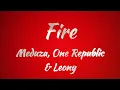 Download Lagu Meduza, One Republic \u0026 Leony - Fire (Lyrics)