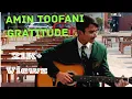 Download Lagu Gratitude | Amin Toofani (2022 full version covered by Nilabja Das live recording at school)