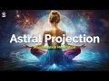 ASTRAL PROJECTION Guided Meditation MANIFEST YOUR DREAMS with Quantum Creating for POWERFUL RESULTS