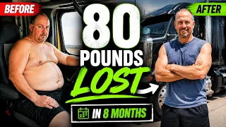 How This Trucker Lost 80 Pounds (His Full Story)