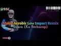 Music Aerobic Low Impact Remix _Suara (Ku Berharap)