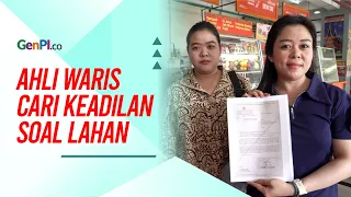 Ahli Waris Tuntut Kepastian Hukum Kasus Lahan di Tamansar