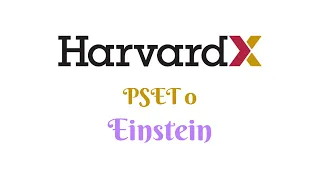 HarvardX CS50 Python Einstein PSET 0
