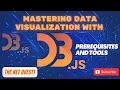 Mastering Data Visualization with D3 js D3 js Prerequisites and Tools