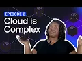 Wait Building in the Cloud Is This Complicated