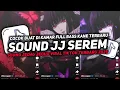 Download Lagu DJ SOUND JJ SEREM V71 FULL BASS GACOR KANE COCOK BUAT KAMAR MENGKANE VIRAL TIKTOK TERBARU 2025🎧