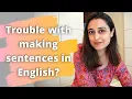 I am not able to make sentences in English - Words don t come to mind