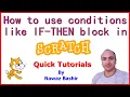 How to use If-Then block in Scratch Working with conditions Scratch programming