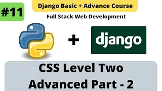 Advance CSS Tutorials CSS Level Two - Part 2 Python-Django Full Stack Developer Course