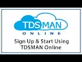 How to Sign Up Start Using TDSMAN Online