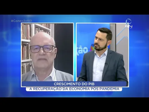 Conexão ND: A recuperação da economia pós pandemia