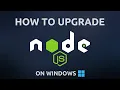 How to update NodeJS to latest version in 2 mins Latest 2023