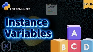 Instance Variables in OOP python for beginners