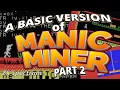 PART 2 - Manic Miner in Sinclair BASIC can it be done