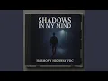 Download Lagu Shadows in my mind