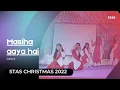 Download Lagu STAS Christmas 2022 - Masiha Aaya Hai(Dance)
