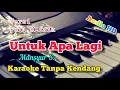 Download Lagu Untuk Apa Lagi - Mansyur S. | Karaoke Tanpa Kendang | AUDIO HD