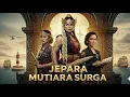 Download Lagu JEPARA MUTIARA SURGA - LAGU RAP BANGKITKAN RASA CINTA TANAH KELAHIRAN