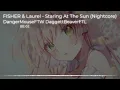 Nightcore - Staring At The Sun (FISHER & LAUREL)