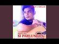Download Lagu ANDUNG SI PARLUNGUN