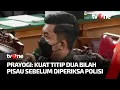 Dititipkan Dua Bilah Pisau oleh Kuat, Pengakuan Mengejutkan Ajudan Sambo! | Kabar Khusus tvOne