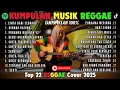 Lagu 🎶 Kumpulan Lagu Reggae Indonesia Terbaru 2025 🔥 Full Album SKA REGGAE Viral Spotify