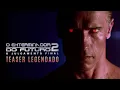 Lagu O Exterminador do Futuro 2 (1991) • Teaser Legendado