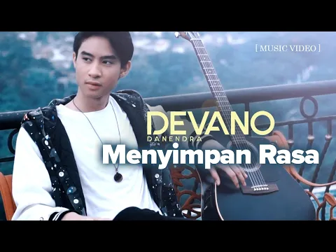 Download MP3 Devano Danendra - Menyimpan Rasa (Official Music Video)