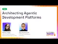 Architecting Agentic Development Platforms - Mallory Haigh Ajay Chankramath PlatformCon 2026