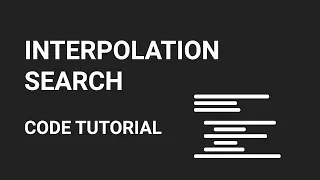 Interpolation Search Code Tutorial