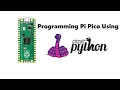Pi Pico Guide 02 Programming Pi Pico using Circuitpython Adafruit Circuitpython Pi Pico