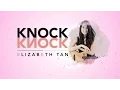 Download Lagu Elizabeth Tan - Knock Knock (Official Lyric Video)