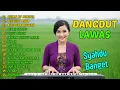 Lagu TERINGAT MASALALU ! DANGDUT NOSTALGIA DANGDUT LAWAS 80 90an KUMPULAN LAGU LAWAS PALING DICAARI