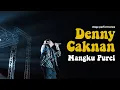 Download Lagu Denny Caknan - Mangku Purel Live at Gayengfest Pati