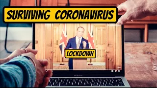 Surviving Corona Virus (Lockdown)