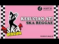 Download Lagu KESUCIAN ATI - SKA REGGAE VERSION