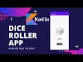 Kotlin Dice Roller App Tutorial Android Basic App With Source Code Android Development 2021