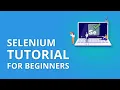 Selenium Tutorial for Beginners