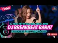 Download Lagu DJ TIKTOK TERBARU 2025  - 🎵 | DJ BREAKBEAT BARAT TERBARU 2025🎵 | DJ BREAKBEAT PLAT KT TERBARU 2025🎵