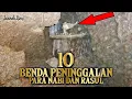 Download Lagu MASIH UTUH !! | 10 Benda Peninggalan Nabi \u0026 Rasul Yang Menggemparkan Dunia