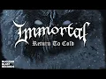 Download Lagu Immortal - Return To Cold (OFFICIAL LYRIC VIDEO)
