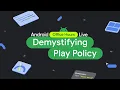 Navigating Google Play Policies Publishing Best Practices - Android Developers Office Hours