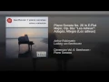 Piano Sonata No. 26 in E-Flat Major, Op. 81a "Les Adieux": Adagio; Allegro (Les adieux)