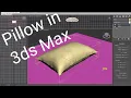 Easy way to model a realistic pillow in 3ds Max