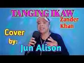 Download Lagu TANGING IKAW- Zander Khan (cover by: Jun Alison)